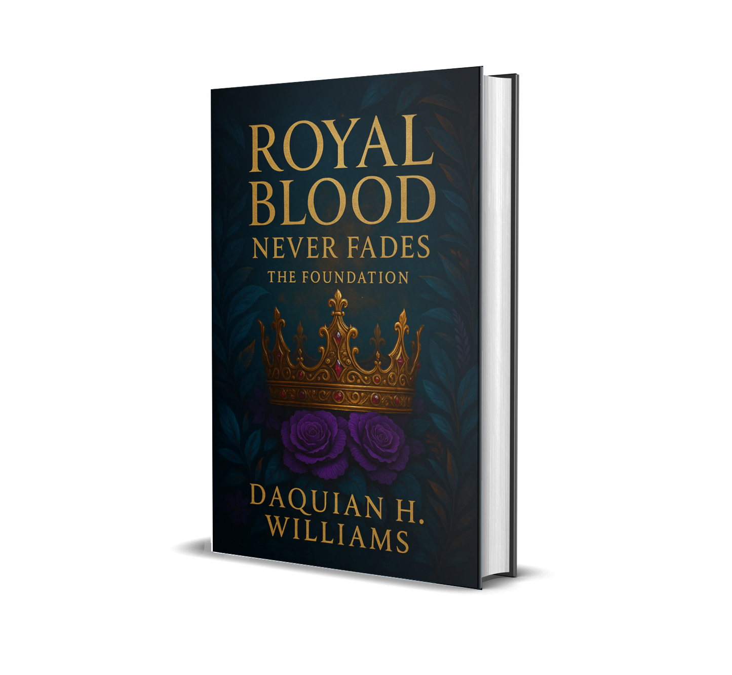 Royal Blood Never Fades: The Foundation (HardCover)